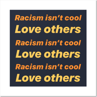 Racism Isn't Cool Posters and Art